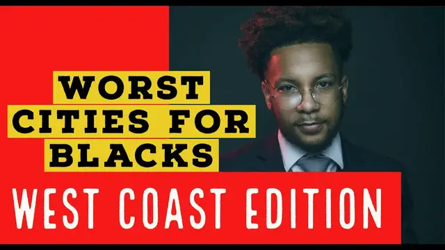 'Video thumbnail for Worst Cities for Blacks in the West Coast | The 5'
