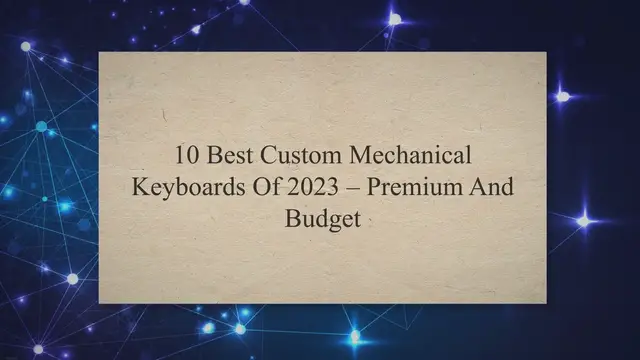'Video thumbnail for 10 Best Custom Mechanical Keyboards of 2023 - Premium and Budget'