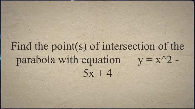 'Video thumbnail for Find Points of Intersection of a Parabola and a Line'