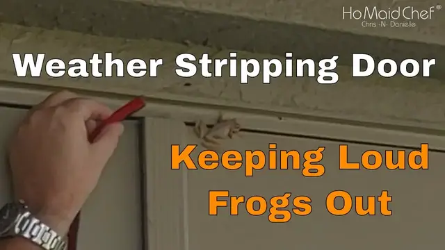 'Video thumbnail for How To Keep Frogs Out Of French Doors With Weather Stripping'