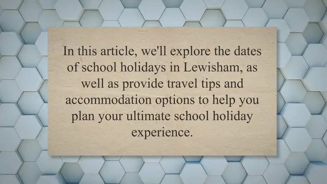 'Video thumbnail for Your Ultimate Guide to School Holidays in Lewisham, England: Dates, Activities, Travel Tips, and Accommodation Options'