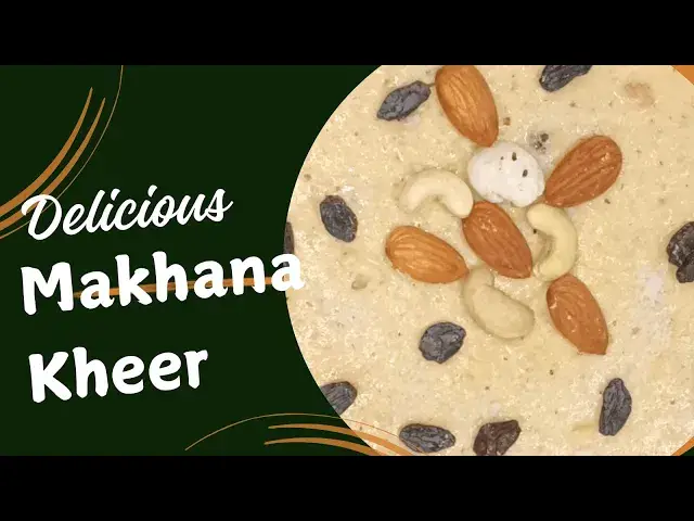 'Video thumbnail for Delicious Makhana Kheer (Fox Nut Pudding) Recipe.'