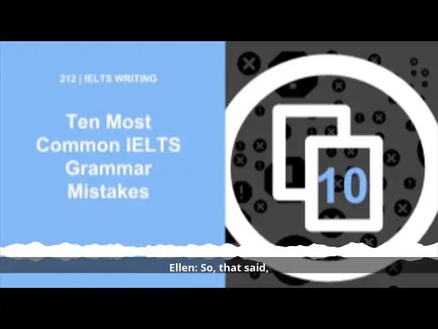'Video thumbnail for IELTS Writing: Ten Most Common Grammar Mistakes in IELTS'