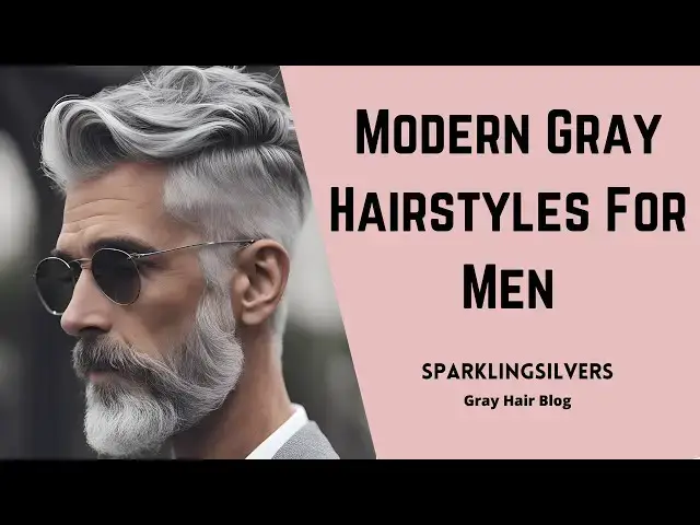 'Video thumbnail for Modern Gray Hairstyles for Men'