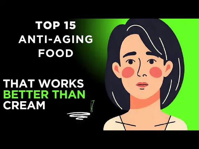 'Video thumbnail for Top 15 Anti-Aging Foods That Work Better Than Creams | Eat Your Way to Younger Skin!'