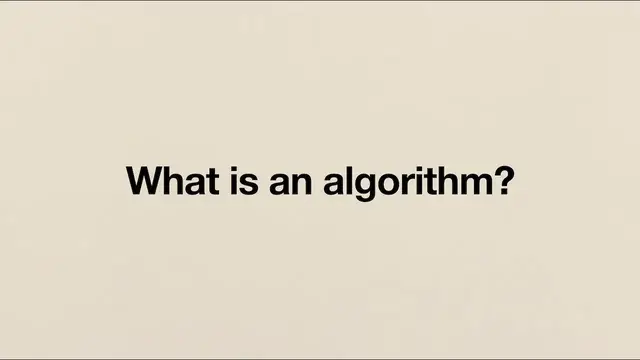 'Video thumbnail for What is an algorithm?'