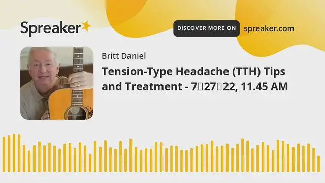 'Video thumbnail for Tension-Type Headache (TTH) Tips and Treatment - 72722, 11.45 AM'