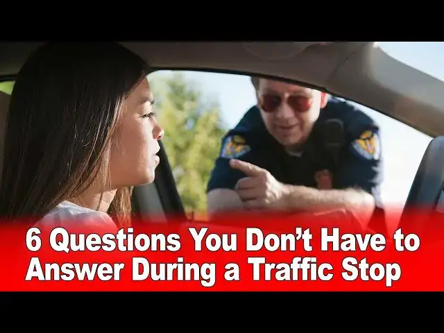 'Video thumbnail for 6 Questions You Don’t Have to Answer During a Traffic Stop'