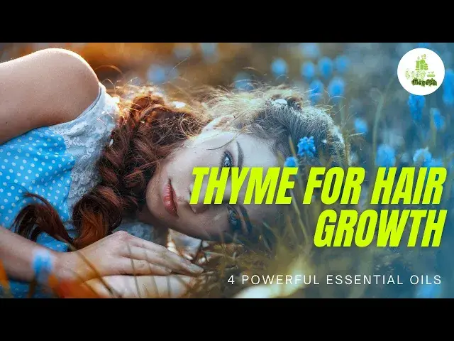 'Video thumbnail for Thyme For Hair Growth: Uses and Benefits Of Using Best Thyme Oil For Longer, Stronger Hair'
