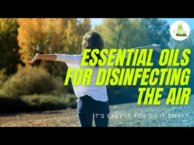 'Video thumbnail for Essential Oils for Disinfecting the Air | It's Easy If You Do It Smart'