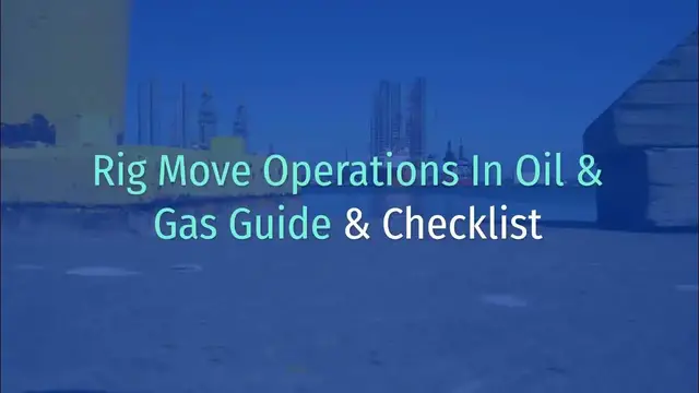 'Video thumbnail for Drilling MAnual | Rig Move Operations In Oil & Gas Guide & Checklist'