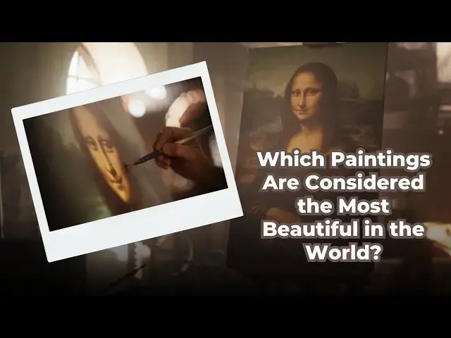'Video thumbnail for Which Paintings Are Considered the Most Beautiful in the World?'