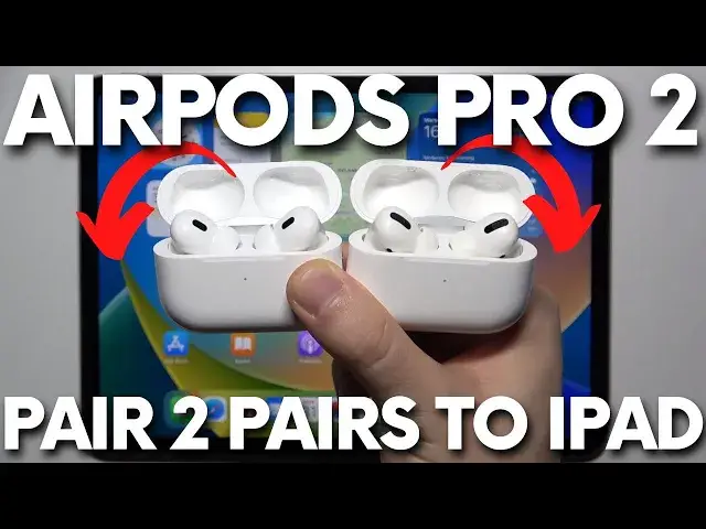 'Video thumbnail for How to Pair 2 Pairs of AirPods Pro 2 with iPad - Use 2 Pairs of AirPods Pro 2 with One iPad'