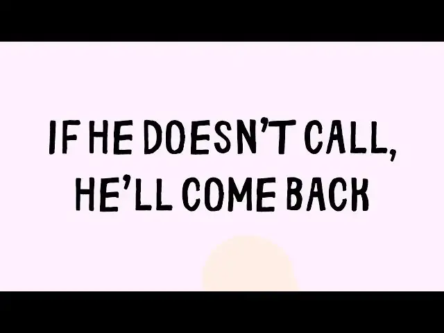 'Video thumbnail for If He Doesn’t Call, Do This & He’ll Come Back'