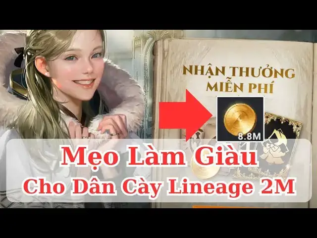 'Video thumbnail for Lineage 2M: Thủ Thuật Làm Giàu Nhanh Nhất Cho Anh Em Cày Chay'