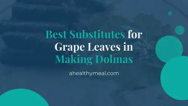 'Video thumbnail for Best Substitute for Grape Leaves in Making Dolmas'