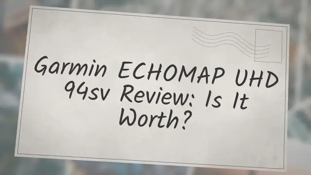 'Video thumbnail for Garmin ECHOMAP UHD 94sv Review: Is It Worth?'
