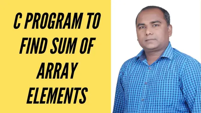 'Video thumbnail for C Program to Find SUM of Array Elements in Hindi'