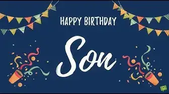 'Video thumbnail for Happy Birthday, Son! | A Special Guy's Special Day'