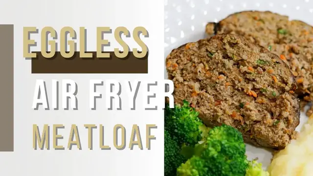 'Video thumbnail for Eggless Air Fryer Meatloaf (Paleo, AIP, Whole30)'