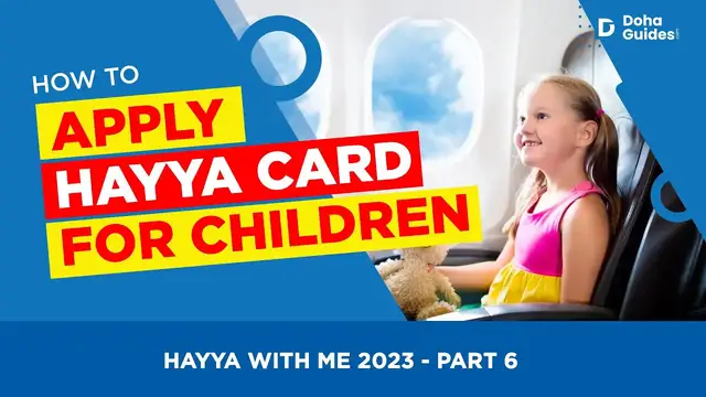 'Video thumbnail for How To Apply Hayya Card For Children | Hayya With Me 2023 | DohaGuides.com'