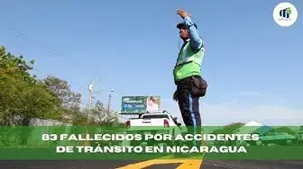 'Video thumbnail for 83 fallecidos por accidentes en Nicaragua'
