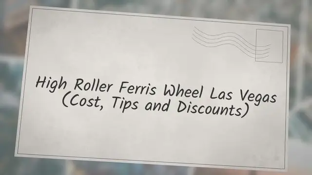 'Video thumbnail for High Roller Ferris Wheel Las Vegas (Cost, Tips & Discounts)'