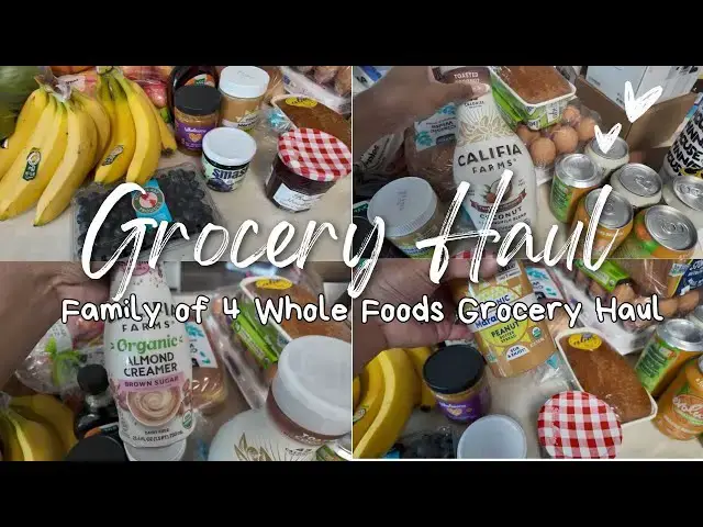 'Video thumbnail for Healthy Grocery Haul: Whole Foods Grocery Haul for Family of 4'