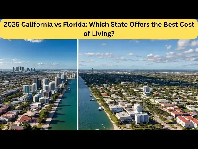 'Video thumbnail for 2025 California vs Florida  Which State Offers the Best Cost of Living?'
