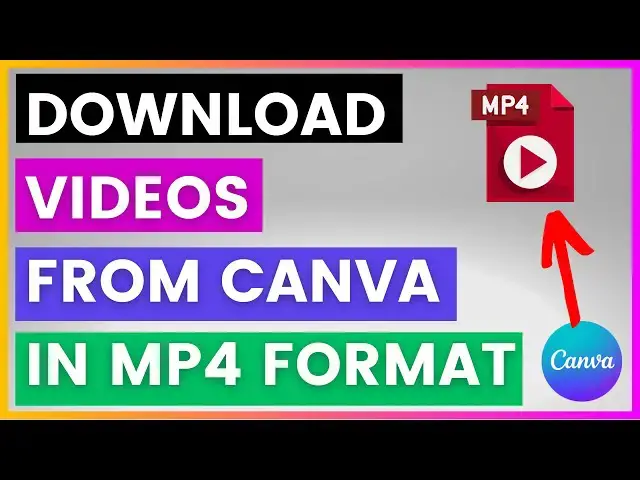 'Video thumbnail for How To Download Videos From Canva in MP4 File Format? [in 2025]'