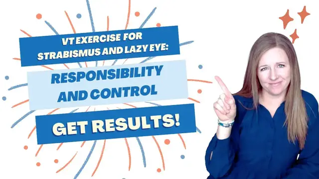 'Video thumbnail for Responsibility and Control: Vision Therapy Strategy for Strabismus and Lazy Eye'