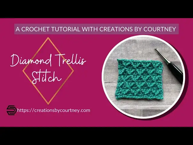 'Video thumbnail for Diamond Trellis Crochet Stitch Tutorial with Creations by Courtney'