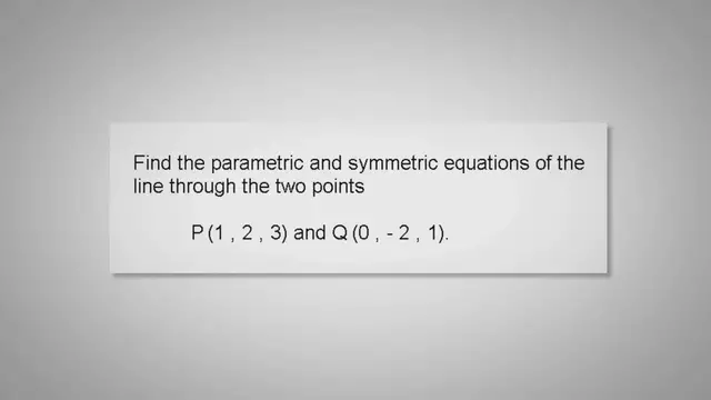 'Video thumbnail for Find the Equation of a Line Through two Points in 3D'