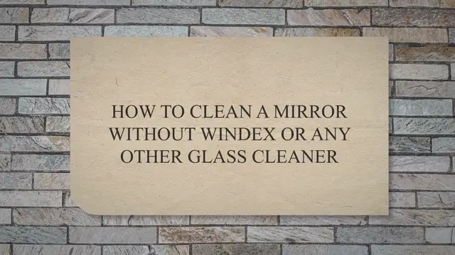 'Video thumbnail for How to clean a mirror without windex or any other glass cleaner'