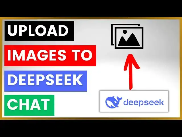 'Video thumbnail for How To Upload Images & Photos To DeepSeek Chat?'