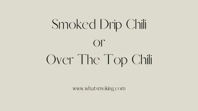 'Video thumbnail for Smoked Drip Chili'