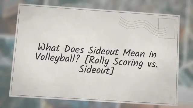 'Video thumbnail for What Does Sideout Mean in Volleyball? [Rally Scoring vs. Sideout]'