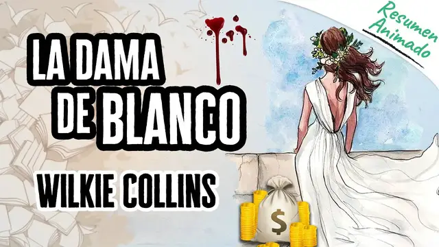 'Video thumbnail for La Dama de Blanco de Wilkie Collins | Resúmenes de Libros'