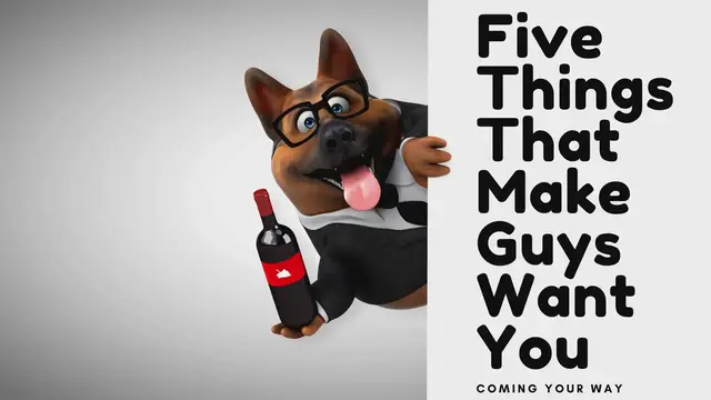 'Video thumbnail for 5 Things That Make Guys Want You (Based on Science)'