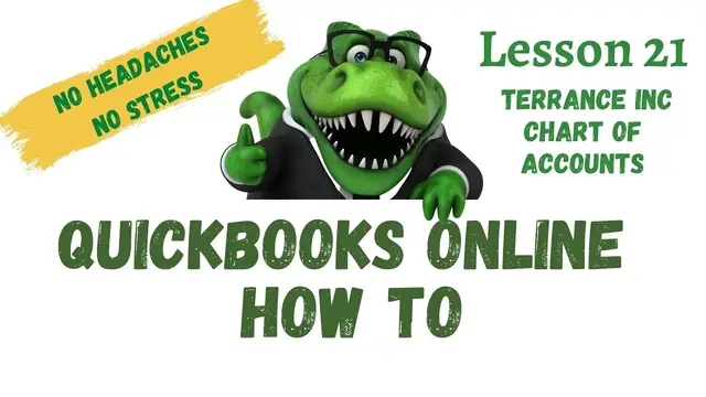 'Video thumbnail for QuickBooks How To | #21 Terrance Inc Chart of Accounts | Free QuickBooks Online Training'