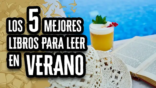 'Video thumbnail for Los 5 Mejores Libros para Leer en Verano | Descubre el Mundo de la Literatura'