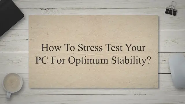 'Video thumbnail for How to Stress Test Your PC for Optimum Stability?'