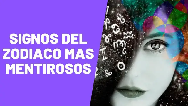 'Video thumbnail for Cuáles son los signos del zodiaco más mentirosos'