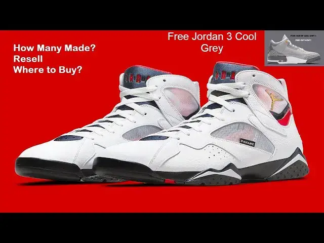'Video thumbnail for PSG Air Jordan 7, How Many Possibly Made, Resell & Where to Buy And Free Jordan 3 Cool Grey'