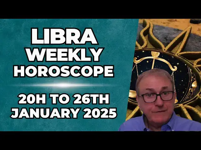 'Video thumbnail for Libra Weekly Horoscope 20th - 26th January 2025 + Astrology insights'