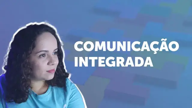 'Video thumbnail for COMUNICAÇÃO INTEGRADA: o que é, como funciona e exemplo'