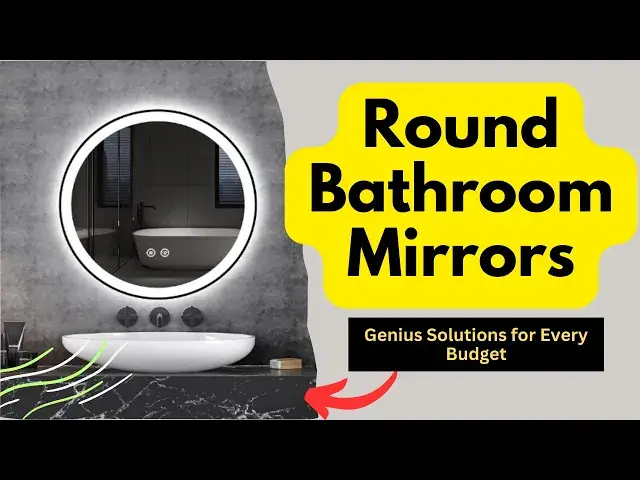 'Video thumbnail for Round Bathroom Mirrors: Genius Solutions for Every Budget'