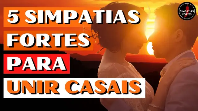 'Video thumbnail for SIMPATIA PARA UNIR CASAL - 5 simpatias para que você ARRUME ou SALVE UM CASAMENTO'