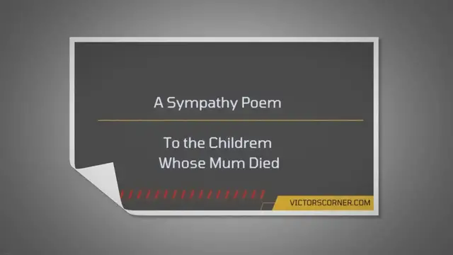 'Video thumbnail for A Sympathy Poem to the Bereaved Children of a Friend'
