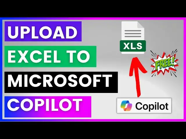 'Video thumbnail for How To Upload An Excel File To Microsoft Copilot? [in 2025] (For Free)'